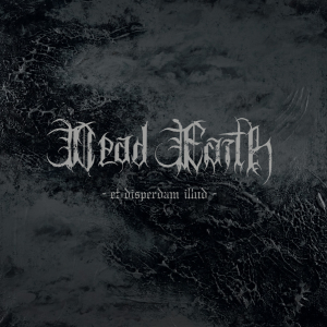 Dead Earth - Et Disperdam Illud (Vinyl LP) in der Gruppe Minishops / De:Nihil Records bei Bengans Skivbutik AB (5639504)