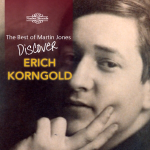 Erich Korngold - The Best Of Martin Jones - Discover in der Gruppe UNSERE TIPPS / Freitagsveröffentlichungen / 2025-10-03 bei Bengans Skivbutik AB (5639538)