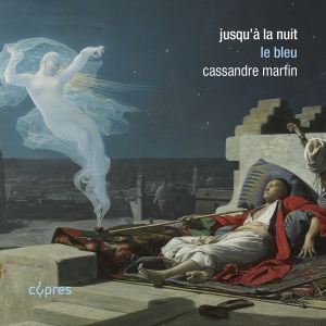 Cassandre Marfin - Jusqu'a La Nuit - Le Bleu in der Gruppe CD / Kommande / Klassiskt bei Bengans Skivbutik AB (5639576)