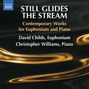 David Childs Christopher Williams - Still Glides The Stream - Contempor in der Gruppe CD / Kommande / Klassiskt bei Bengans Skivbutik AB (5639603)