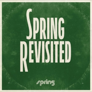 Various Artists - Spring Revisited in der Gruppe UNSERE TIPPS / Freitagsveröffentlichungen / 2025-10-24 bei Bengans Skivbutik AB (5639625)