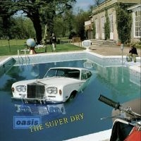 Oasis - The Super Dry in der Gruppe VINYL bei Bengans Skivbutik AB (5639769)