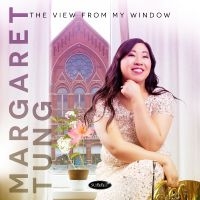 Margaret Tung - The View From My Window in der Gruppe UNSERE TIPPS / Startsida - CD Nyheter & Kommande bei Bengans Skivbutik AB (5639802)
