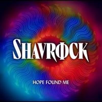 Shavrock - Hope Found Me in der Gruppe UNSERE TIPPS / Freitagsveröffentlichungen / 2025-09-26 bei Bengans Skivbutik AB (5639836)
