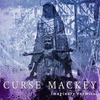 Curse Mackey - Imaginary Enemies in der Gruppe UNSERE TIPPS / Startsida - CD Nyheter & Kommande bei Bengans Skivbutik AB (5639888)