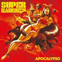 Supernaughty - Apocalypso in der Gruppe UNSERE TIPPS / Startsida - CD Nyheter & Kommande bei Bengans Skivbutik AB (5639922)