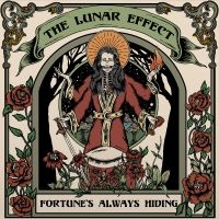 Lunar Effect The - Fortune's Always Hiding in der Gruppe CD / Kommande / Pop-Rock bei Bengans Skivbutik AB (5639995)