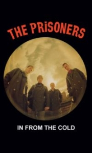 Prisoners The - In From The Cold (Mc) in der Gruppe Pop-Rock bei Bengans Skivbutik AB (5640017)