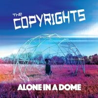 Copyrights The - Alone In A Dome(Blue Vinyl Lp) in der Gruppe VINYL / Pop-Rock bei Bengans Skivbutik AB (5640087)