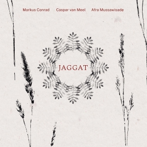 Markus Conrad & Caspar Van Meel & Afra Mussawisade - Jaggat in der Gruppe VINYL / Kommande / Jazz bei Bengans Skivbutik AB (5640356)