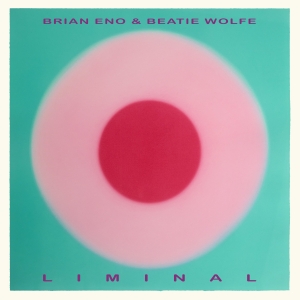 Brian Eno Beatie Wolfe - Liminal in der Gruppe VINYL bei Bengans Skivbutik AB (5640429)