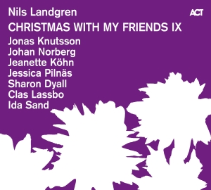 Nils Landgren - Christmas With My Friends Ix in der Gruppe CD / Kommande / Julmusik bei Bengans Skivbutik AB (5640532)