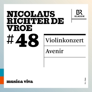 Nicolaus Richter De Vroe - #48 - Violinkonzert Avenir in der Gruppe CD / Kommande / Klassiskt bei Bengans Skivbutik AB (5640629)