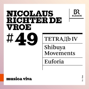 Nicolaus Richter De Vroe - #49 - Tetra?B Iv Shibuya Movements in der Gruppe CD / Kommande / Klassiskt bei Bengans Skivbutik AB (5640630)