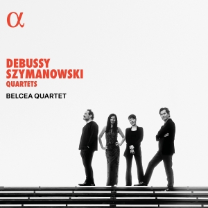 Belcea Quartet - Debussy & Szymanowski: Quartets in der Gruppe UNSERE TIPPS / Freitagsveröffentlichungen / 2025-10-17 bei Bengans Skivbutik AB (5640642)