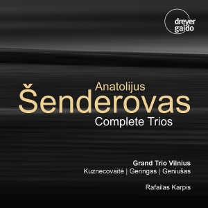 Anatolijus Senderovas - Complete Trios in der Gruppe CD / Kommande / Klassiskt bei Bengans Skivbutik AB (5640660)