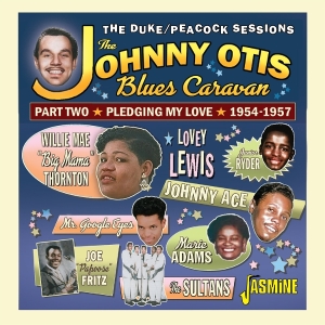 Johnny Otis & V/A - The Johnny Otis Blues Caravan - Part Two - Pledging My Love, 1954-1957 in der Gruppe CD bei Bengans Skivbutik AB (5640709)