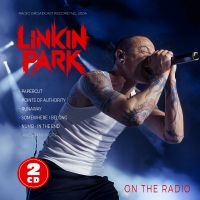 Linkin Park - On The Radio in der Gruppe CD / Kommande / Pop-Rock bei Bengans Skivbutik AB (5640761)