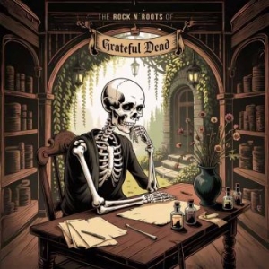 Grateful Dead - The Rock N' Roots Of in der Gruppe VINYL / Pop-Rock bei Bengans Skivbutik AB (5640765)
