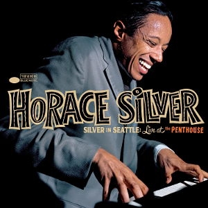 Horace Silver - Silver In Seattle: Live At The Pent in der Gruppe VINYL / Kommande / Jazz bei Bengans Skivbutik AB (5640809)