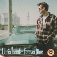 Chris Isaak - Forever Blue (30th Anniversary Edition) in der Gruppe VINYL / Kommande / Pop-Rock bei Bengans Skivbutik AB (5640927)