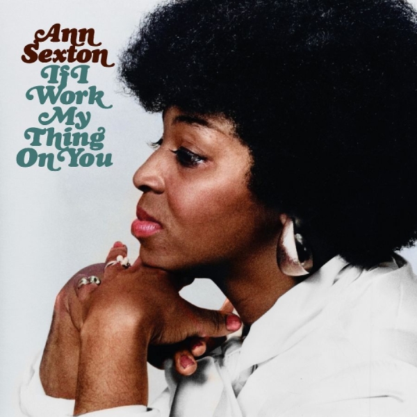 Sexton Ann - If I Work My Thing On You (Deluxe E in der Gruppe UNSERE TIPPS / Freitagsveröffentlichungen / 2025-10-24 bei Bengans Skivbutik AB (5640942)