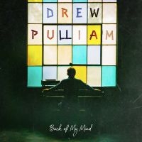 Pulliam Drew - Back Of My Mind in der Gruppe CD / Kommande / World Music bei Bengans Skivbutik AB (5640944)