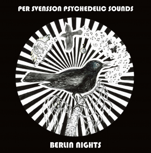 Per Svensson Psychedelic Sounds - Berlin Nights (Gatefold / Black Vinyl LP) in der Gruppe VINYL / Kommande / Pop-Rock bei Bengans Skivbutik AB (5641011)