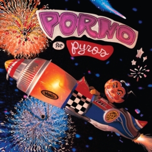 Porno For Pyros - Porno For Pyros (Rocktober) in der Gruppe UNSERE TIPPS / Freitagsveröffentlichungen / 2025-10-17 bei Bengans Skivbutik AB (5641127)