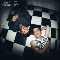 Deaf Havana - We're Never Getting Out in der Gruppe VINYL / Kommande / Pop-Rock bei Bengans Skivbutik AB (5641221)