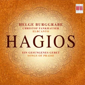 Helge Burggrabe - Hagios - Songs Of Praise in der Gruppe CD / Kommande / Klassiskt bei Bengans Skivbutik AB (5641309)