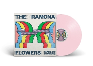 Ramona Flowers - Made By Humans in der Gruppe VINYL / Kommande / Pop-Rock bei Bengans Skivbutik AB (5641313)