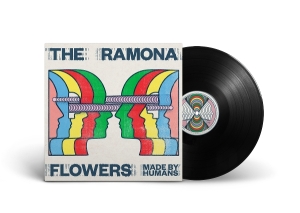 Ramona Flowers - Made By Humans in der Gruppe VINYL / Kommande / Pop-Rock bei Bengans Skivbutik AB (5641314)
