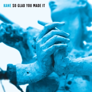 Kane - So Glad You Made It in der Gruppe UNSERE TIPPS / Freitagsveröffentlichungen / 2025-10-10 bei Bengans Skivbutik AB (5641329)
