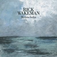 Wakeman Rick - Melancholia (Digipack) in der Gruppe CD / Kommande / Pop-Rock bei Bengans Skivbutik AB (5641348)