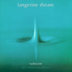 Tangerine Dream - Rubycon (50Th Anniversary Edition) in der Gruppe CD / Kommande / Ambient,Elektroniskt,Pop-Rock bei Bengans Skivbutik AB (5641379)