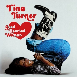 Tina Turner - Good Hearted Woman The Definitive E in der Gruppe CD / Kommande / Country bei Bengans Skivbutik AB (5641391)