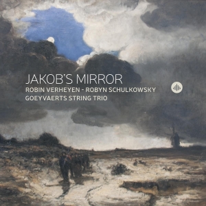Robin Verheyen & Robyn Schulkowsky & Goeyvaerts String Trio - Jakob's Mirror in der Gruppe CD / Kommande / Jazz bei Bengans Skivbutik AB (5641456)