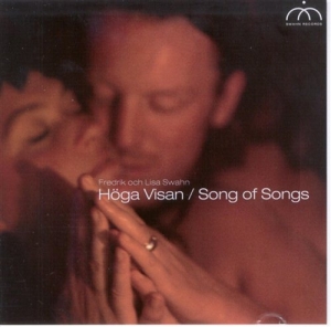Swahn Fredrik & Lisa - Höga Visan / Song Of Songs in der Gruppe CD bei Bengans Skivbutik AB (5641497)