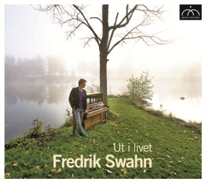Swahn Fredrik - Ut I Livet in der Gruppe CD bei Bengans Skivbutik AB (5641499)