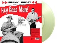 Frank Frost With The Night Hawks - Hey Boss Man (Clear Vinyl Lp) in der Gruppe VINYL / Blues bei Bengans Skivbutik AB (5641518)
