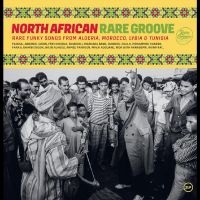 Various Artists - North African Rare Groove in der Gruppe VINYL / Kommande / Pop-Rock bei Bengans Skivbutik AB (5641580)