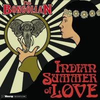 The Bongolian - Indian Summer Of Love in der Gruppe VINYL / Kommande / Pop-Rock bei Bengans Skivbutik AB (5641603)