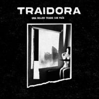 Traidora - Una Mujer Trans Sin País in der Gruppe VINYL / Kommande / Pop-Rock bei Bengans Skivbutik AB (5641609)
