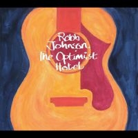 Robb Johnson - The Optimist Hotel in der Gruppe CD / Kommande / World Music bei Bengans Skivbutik AB (5641614)