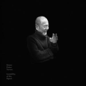Turner Simon Fisher - The Instability Of The Signal in der Gruppe VINYL / Elektroniskt bei Bengans Skivbutik AB (5641649)