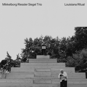 Mikkelborg Riessler Siegel Trio - Louisiana Ritual in der Gruppe Kommande - alla format bei Bengans Skivbutik AB (5641879)