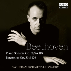Ludwig Van Beethoven - Piano Sonatas Op.31/3 & 110, Bagate in der Gruppe CD / Kommande / Klassiskt bei Bengans Skivbutik AB (5641901)