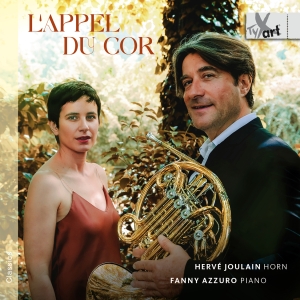 Hervé Joulain Fanny Azzuro - L’Appel Du Cor - Works For Horn And in der Gruppe CD / Kommande / Klassiskt bei Bengans Skivbutik AB (5642024)