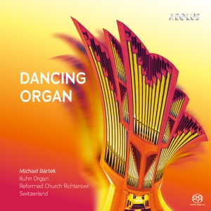 Michael Bartek - Dancing Organ in der Gruppe MUSIK / SACD / Kommande / Klassiskt bei Bengans Skivbutik AB (5642030)